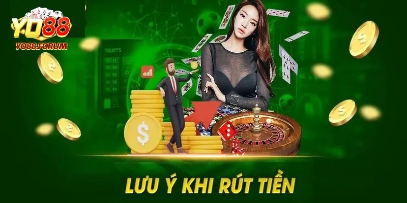 Lưu ý quan trọng khi thực hiện rút tiền từ cổng game