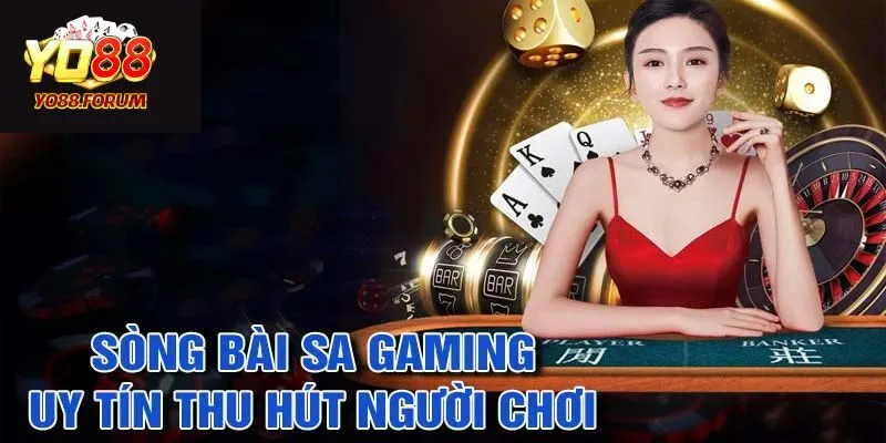 Những ưu điểm nổi trội tại SA Gaming