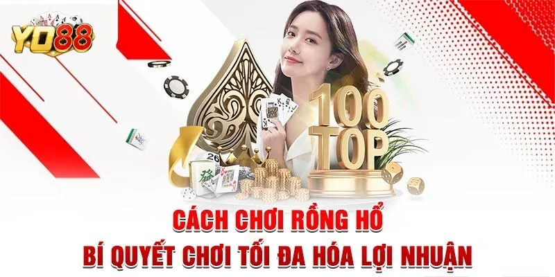 Cách chơi rồng hổ