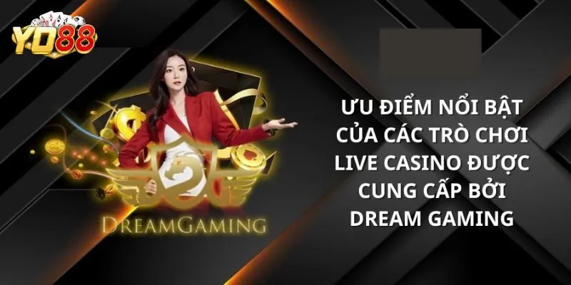 Tính năng nổi bật của DG casino