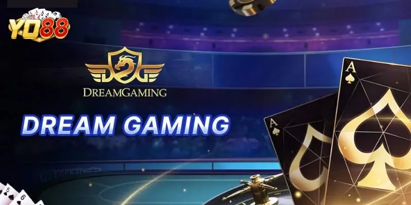 Dream Gaming - Chinh Phục Ước Mơ Làm Giàu Tại Yo88