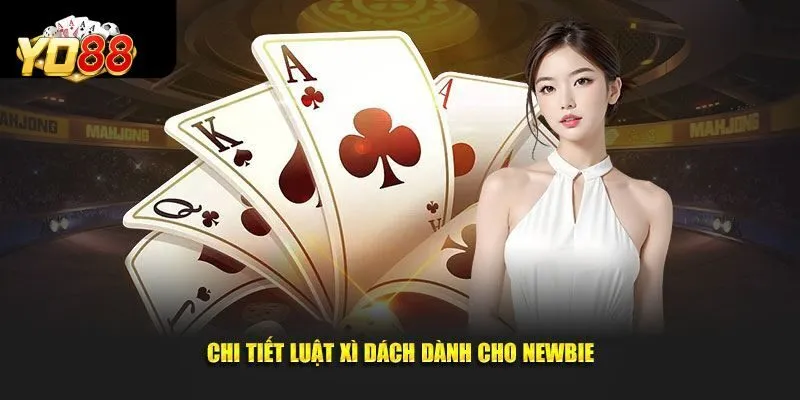 Chiến thuật giúp chơi xì dách bất bại