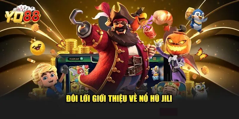 Tổng quan về sảnh game Jili điện tử