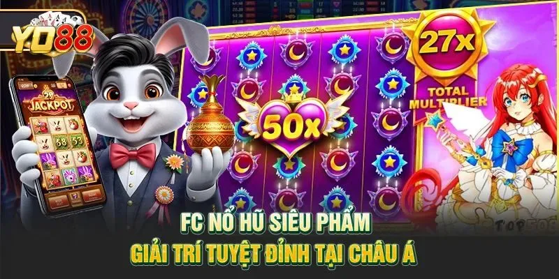 FC Điện Tử - Sân Chơi Slot Game Đỉnh Chóp Tại Yo88